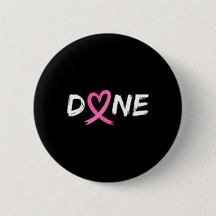 Last Day Of Radiation Chemo Breast Cancer Love Hea 6 Cm Round Badge