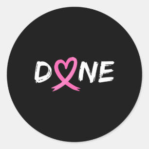 Last Day Of Radiation Chemo Breast Cancer Love Hea Classic Round Sticker