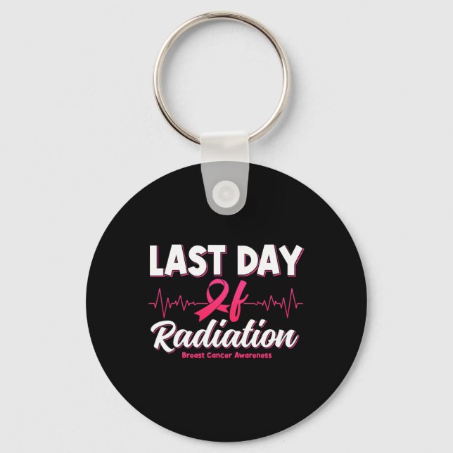 Last Day Of Radiation Heartbeat Breast Cancer Awar Key Ring (Front)