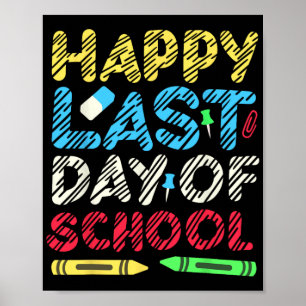 Last Day Of School 2024 Grad Student Teacher Kids  Poster