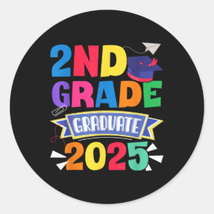 Last Day Of School 2nd Grade Graduate 2025 Second  Classic Round Sticker