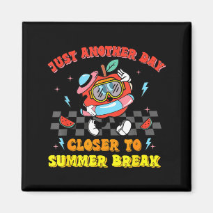 Last day of school another day closer to summer magnet