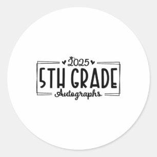Last Day Of School Autograph 2025 5th Grade Gradua Classic Round Sticker