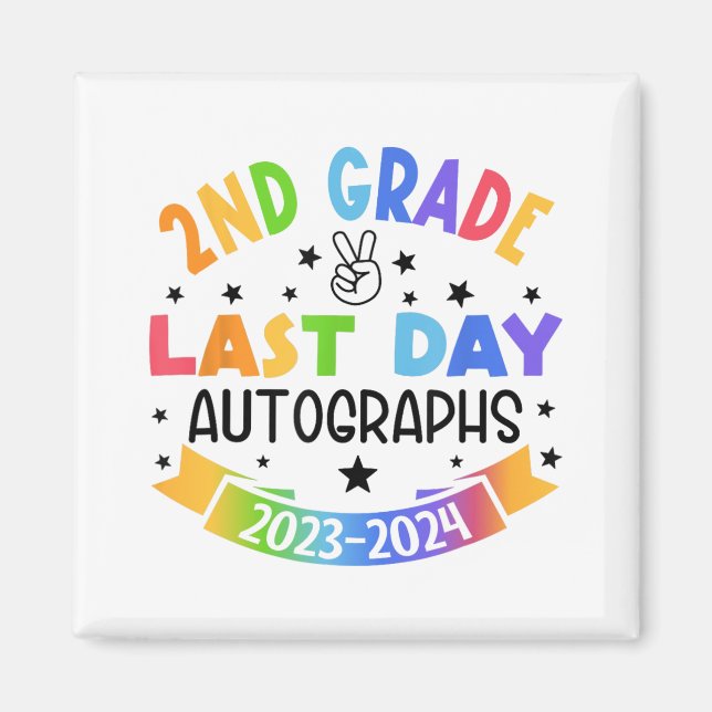 Last Day Of School Autograph 2nd Grade Graduation  Magnet (Front)