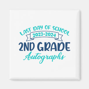 Last Day Of School Autograph 2nd Grade Graduation  Magnet