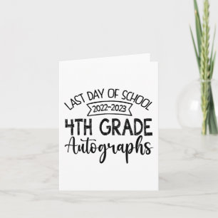 Last Day Of School Autograph 4th Grade Graduation Card