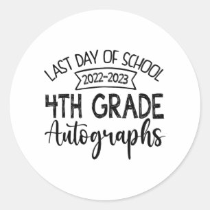 Last Day Of School Autograph 4th Grade Graduation  Classic Round Sticker