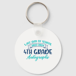 Last Day Of School Autograph 4th Grade Graduation  Key Ring