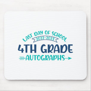 Last Day Of School Autograph 4th Grade Graduation Mouse Pad
