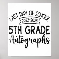 Last Day Of School Autograph - 5th Grade Graduatio