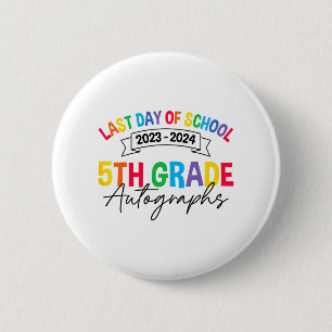 Last Day Of School Autograph 5th Grade Graduation 6 Cm Round Badge