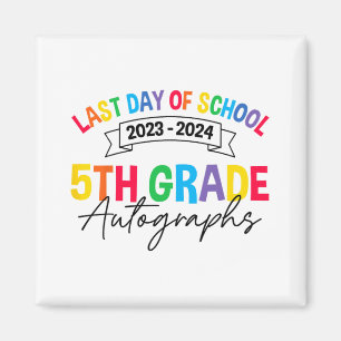 Last Day Of School Autograph 5th Grade Graduation  Magnet