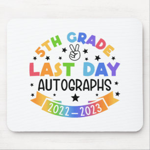 Last Day Of School Autograph 5th Grade Graduation  Mouse Pad