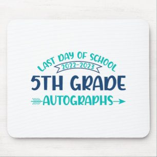 Last Day Of School Autograph 5th Grade Graduation Mouse Pad