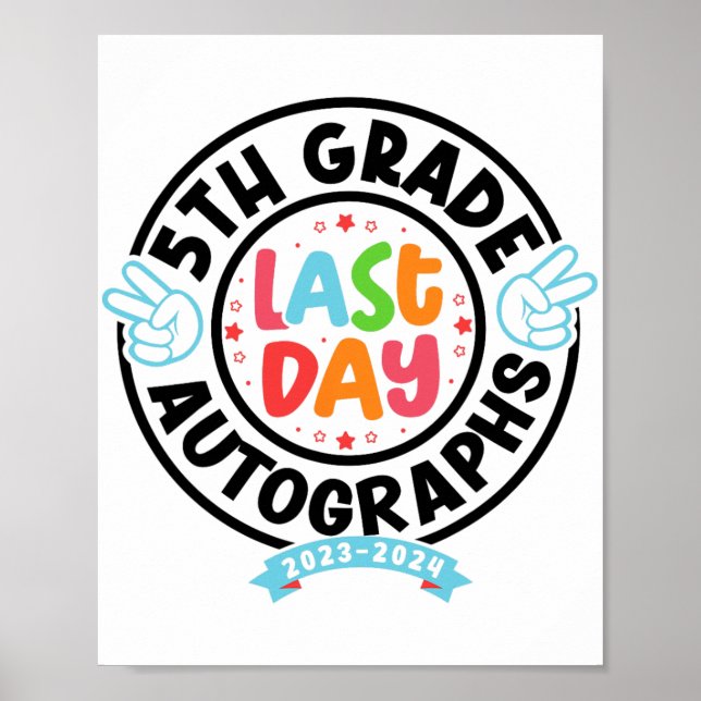 Last Day Of School Autograph 5th Grade Graduation  Poster (Front)