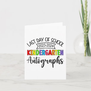 Last Day Of School Autograph Kindergarten Graduati Card