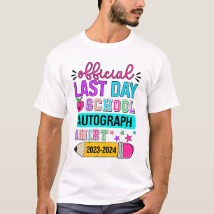 Last Day Of School Autograph Shirt Pencil 2023-202
