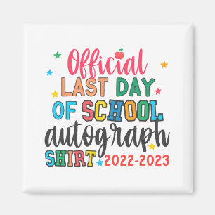 Last Day Of School Autograph Teacher Students Kids Magnet