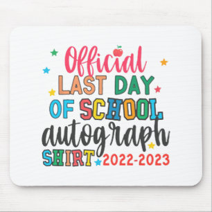 Last Day Of School Autograph Teacher Students Kids Mouse Pad