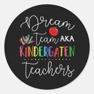 Last Day Of School Back To School Dream Team Kinde Classic Round Sticker