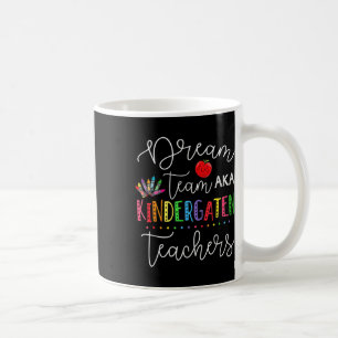 Last Day Of School Back To School Dream Team Kinde Coffee Mug