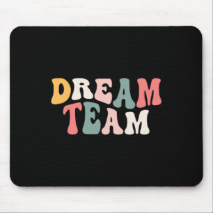 Last Day Of School Back To School Dream Team Teach Mouse Pad