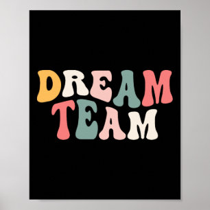 Last Day Of School Back To School Dream Team Teach Poster