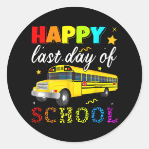 Last Day Of School Bus Driver Off Duty Student Tea Classic Round Sticker