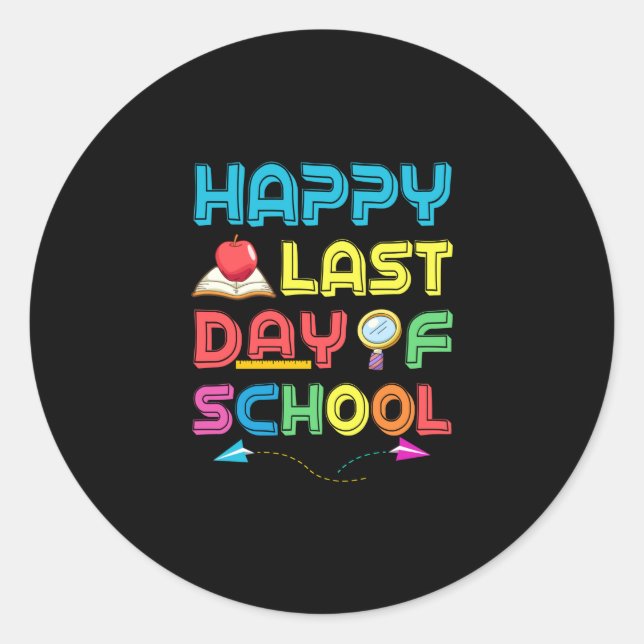 Last Day Of School Classic Round Sticker (Front)