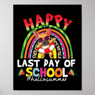 Last Day Of School French Bulldog Summer Graduatio Poster