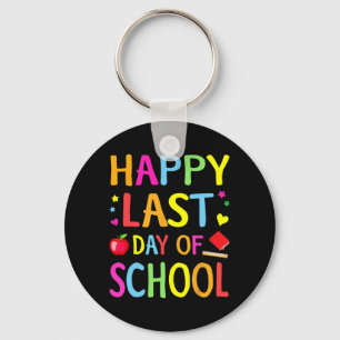 Last Day Of School Funny End Of Year Teacher Stude Key Ring