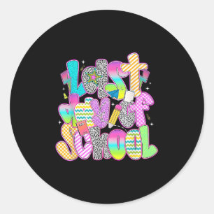 Last Day Of School Funny Teacher Student Kids Summ Classic Round Sticker