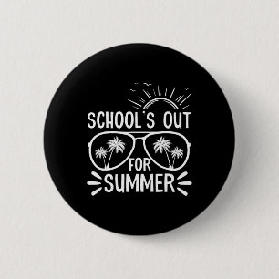 Last Day Of School Gift Schools Out For Summer Kid 6 Cm Round Badge