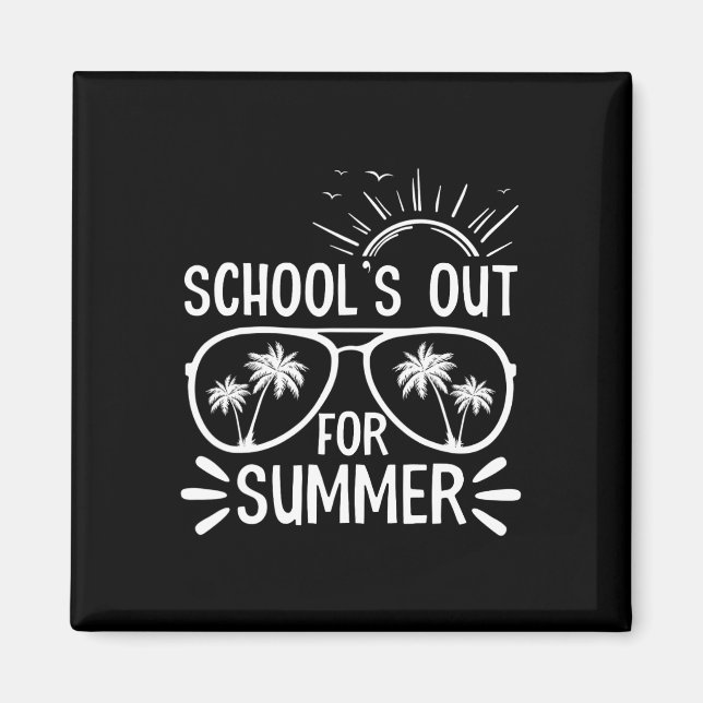 Last Day Of School Gift Schools Out For Summer Kid Magnet (Front)