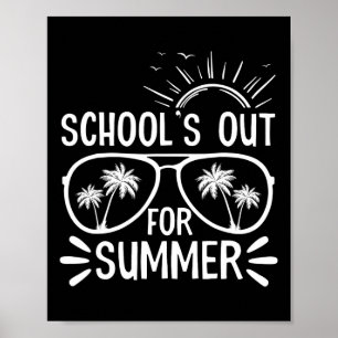 Last Day Of School Gift Schools Out For Summer Kid Poster