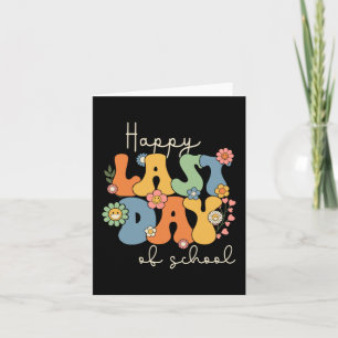 Last Day Of School Graduation Groovy Teacher Stude Card