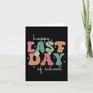 Last Day Of School Graduation Groovy Teacher Stude Card