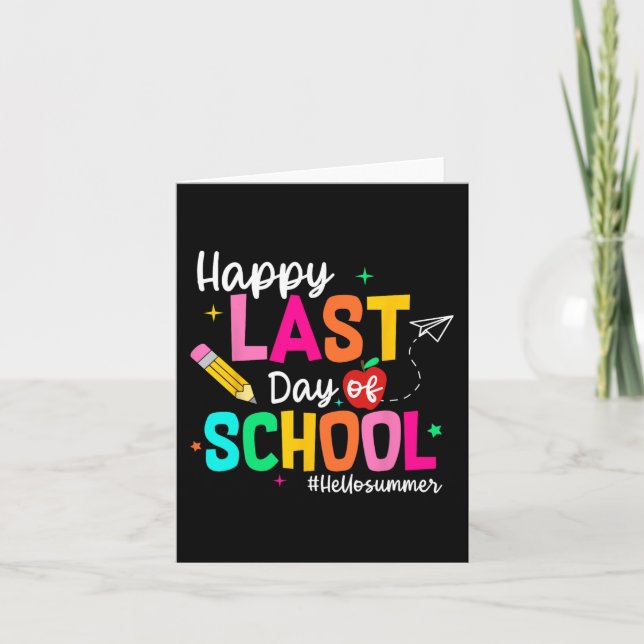 Last Day Of School Graduation Teacher Student  Card (Front)