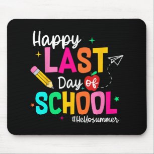 Last Day Of School Graduation Teacher Student Mouse Pad