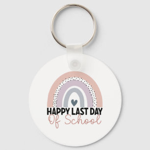 Last Day Of School Graduation Teacher Student Rain Key Ring
