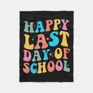 Last Day Of School Groovy For Teacher And Student Fleece Blanket