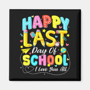 Last Day of School Hello Summer Love Teacher Kid Magnet
