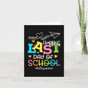 Last Day Of School Hello Summer Students And Teach Card