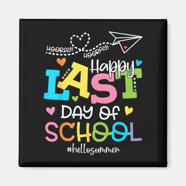 Last Day Of School Hello Summer Students And Teach Magnet (Front)