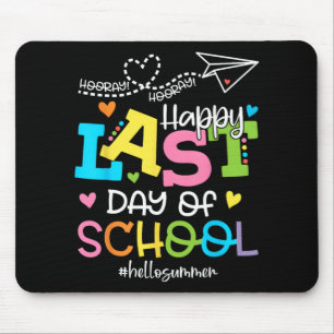 Last Day Of School Hello Summer Students And Teach Mouse Pad