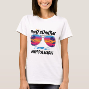 Last Day Of School Hello Summer Sungles Beach 2 T-Shirt