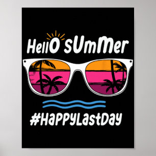 Last Day Of School Hello Summer Sungles Beach 3  Poster
