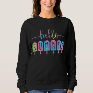 Last Day Of School Hello Summer Tie Dye Ice Cream Sweatshirt