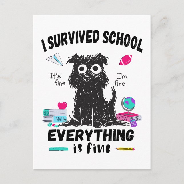 Last day of school, I survived School  Postcard (Front)