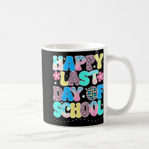 Last Day Of School Kids Teacher Student Graduation Coffee Mug